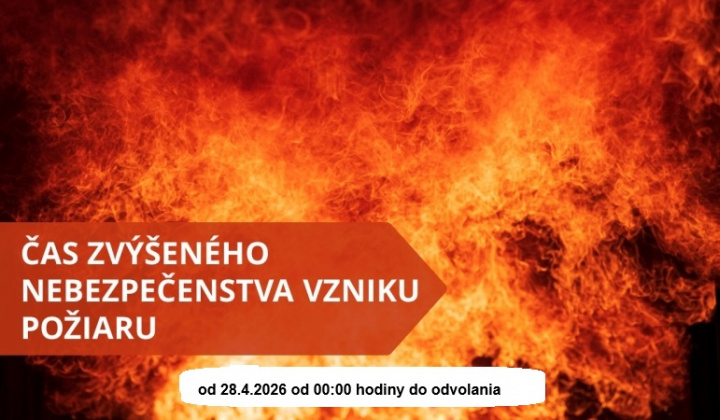 Okresné riaditeľstvo Hasičského a záchranného zboru v Lučenci vyhlásenie času zvýšeného nebezpečenstva vzniku požiarov v územnom obvode okresu Lučenec a okresu Poltár od 28.4.2026 od 00:00 hodiny do odvolania